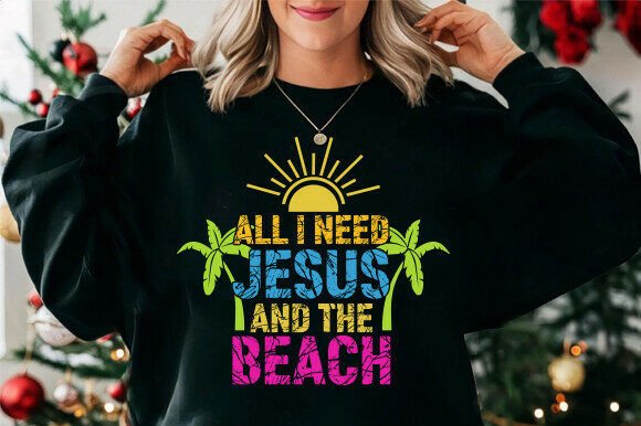 All I Need is Jesus and the Beach PNG — T-Shirt Designs