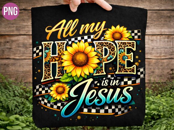All My Hope is in Jesus Christian PNG — T-Shirt Designs