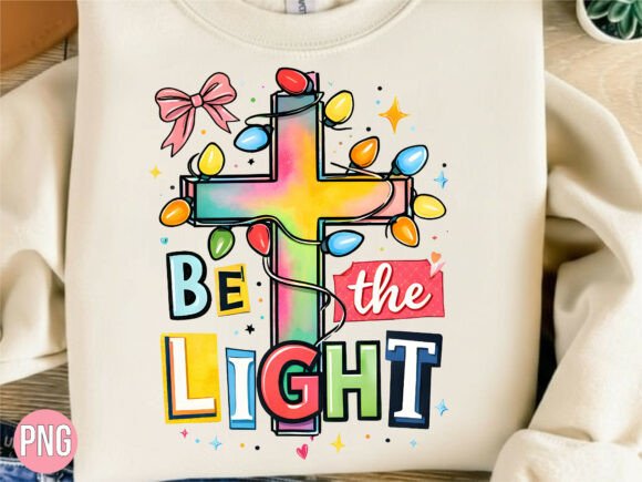 Be the Light Christian Cross PNG — T-Shirt Designs