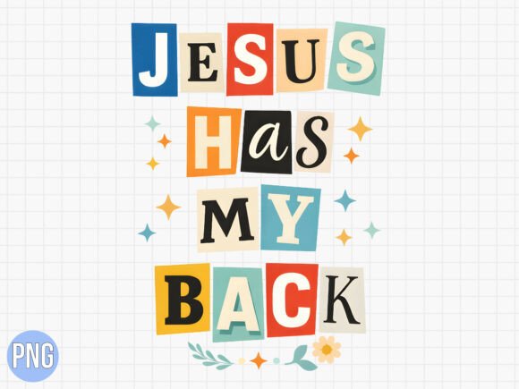 Jesus Has My Back Christian Faith PNG — T-Shirt Designs