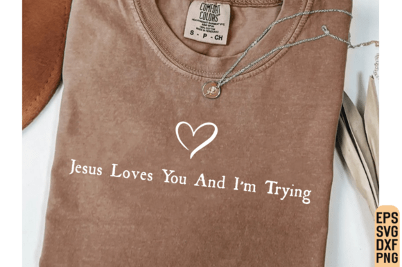 Jesus Loves You SVG: Trendy T-Shirt Designs