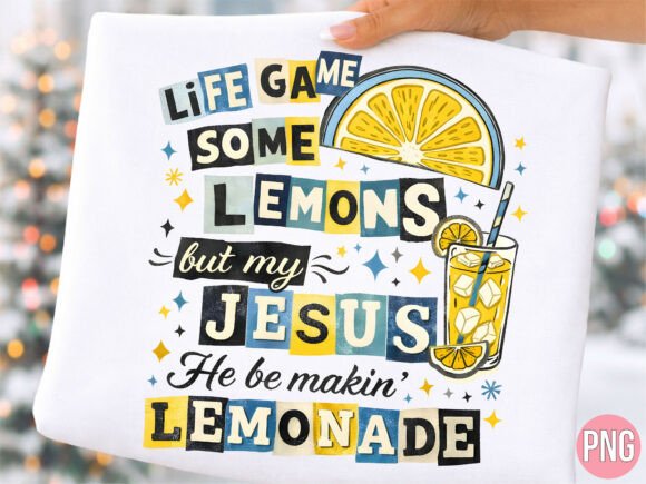 Jesus Makin Lemonade Christian PNG Shirt