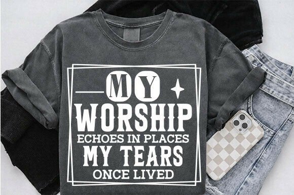 My Worship Echoes SVG: Christian T-Shirt Designs