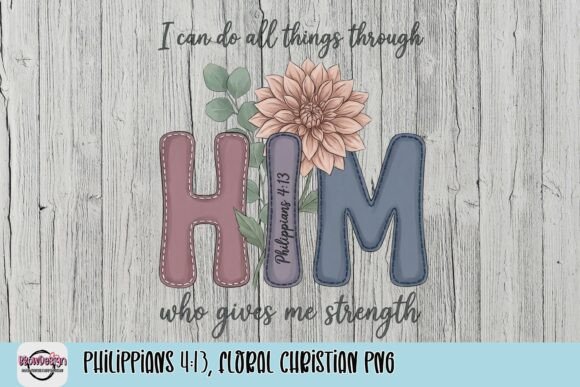 Philippians 4:13 Floral Christian PNG — T-Shirt Designs & Brand Assets